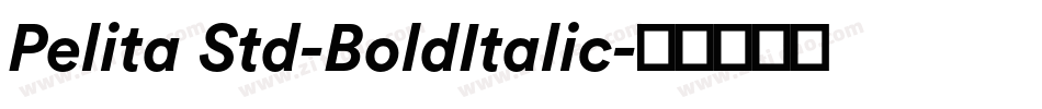 Pelita Std-BoldItalic字体转换